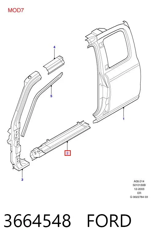 Acesso externo direito 3664548 Ford